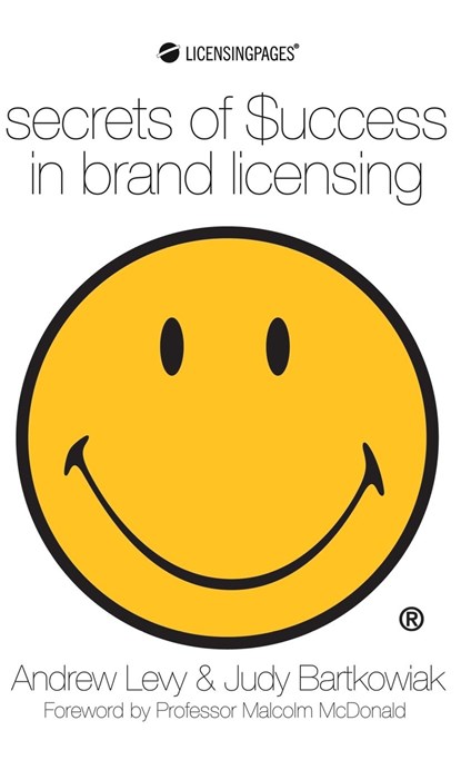 Secrets of Success in Brand Licensing, Andrew Levy ;  Judy Bartkowiak - Gebonden - 9781804241509