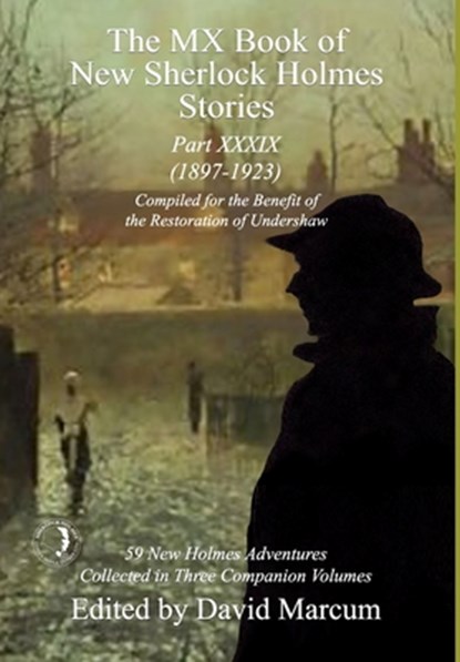 The MX Book of New Sherlock Holmes Stories Part XXXIX, David Marcum - Gebonden - 9781804242292