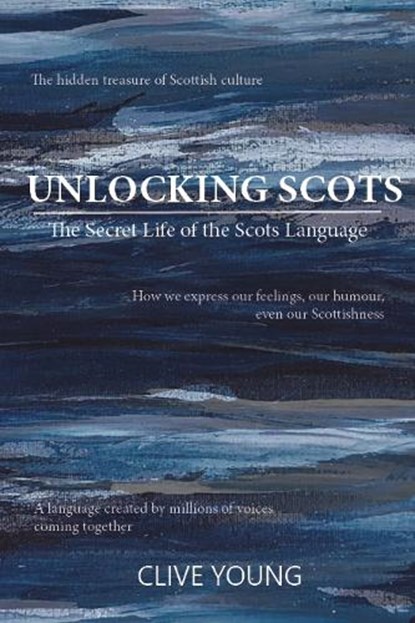 Unlocking Scots, Clive P L Young - Paperback - 9781804250495