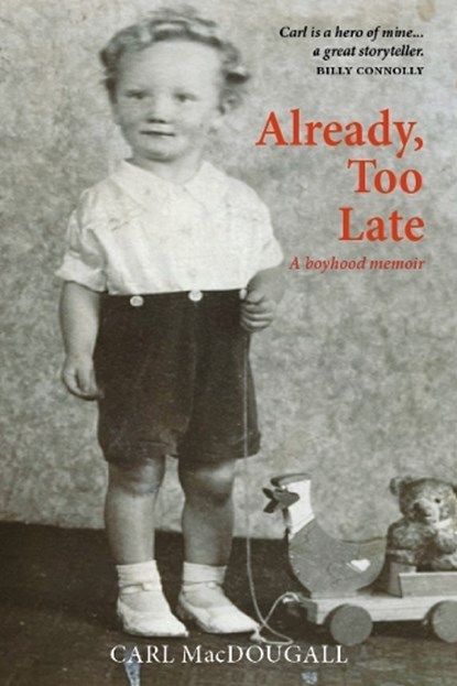 Already, Too Late, Carl MacDougall - Paperback - 9781804250556