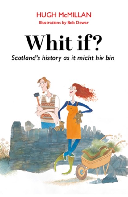 Whit if?, Hugh McMillan - Paperback - 9781804251355