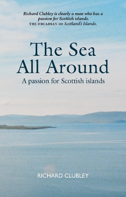 The Sea All Around, Richard Clubley - Paperback - 9781804251591