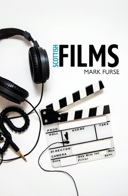 Scottish Films, Mark Furse - Paperback - 9781804252017