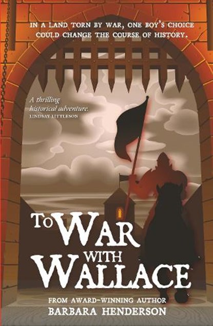 To War with Wallace, Barbara Henderson - Paperback - 9781804252024