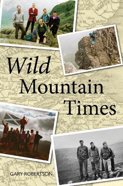 Wild Mountain Times, Gary Robertson - Paperback - 9781804252376