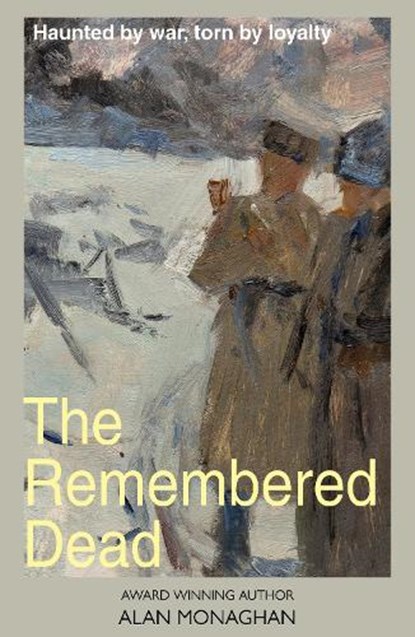 The Remembered Dead, Alan Monaghan - Paperback - 9781804252741