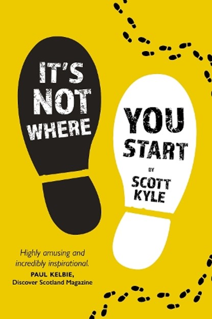It's Not Where You Start, Scott Kyle - Paperback - 9781804253458