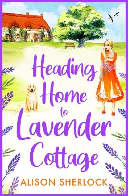 Heading Home to Lavender Cottage, Alison Sherlock - Paperback - 9781804264300
