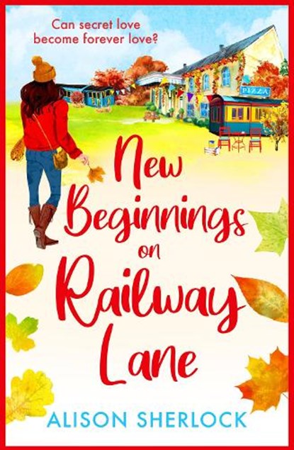 New Beginnings on Railway Lane, Alison Sherlock - Gebonden - 9781804264416