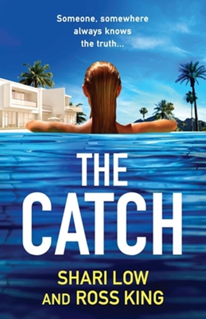The Catch, Shari Low ; Ross King - Paperback - 9781804267806