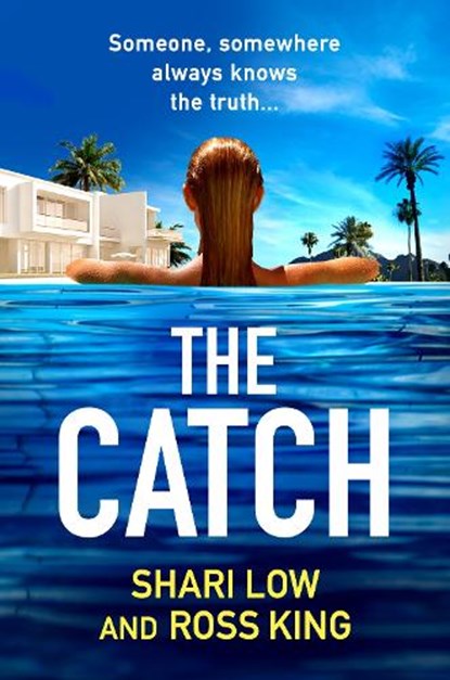 The Catch, Shari Low ; Ross King - Paperback - 9781804267806