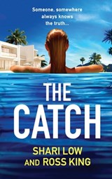 The Catch - Shari Low ; Ross King - 9781804267813