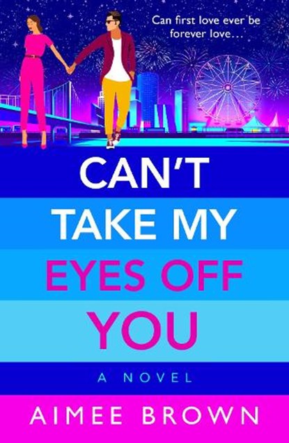 Can't Take My Eyes Off You, Aimee Brown - Gebonden - 9781804268346