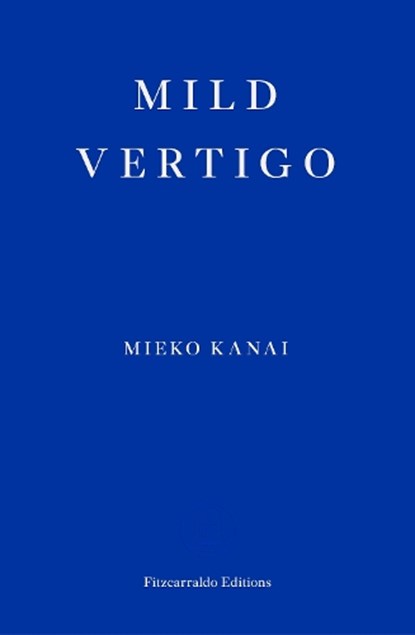 Mild Vertigo, Mieko Kanai - Paperback - 9781804270387