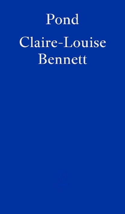 Pond, Claire-Louise Bennett - Paperback - 9781804270462