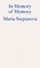 In Memory of Memory, Maria Stepanova - Paperback - 9781804270585