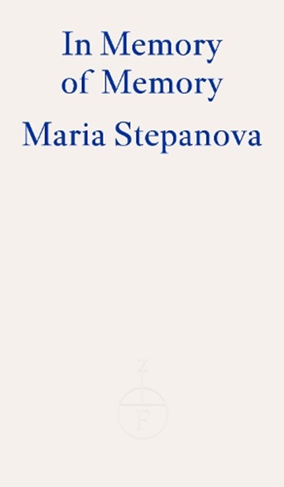 In Memory of Memory, Maria Stepanova - Paperback - 9781804270585