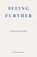 Seeing Further, Esther Kinsky - Paperback - 9781804271162