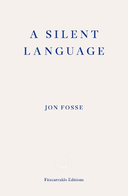A Silent Language, Jon Fosse - Paperback - 9781804271230