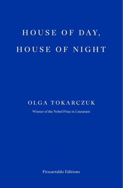 House of Day, House of Night, Olga Tokarczuk - Paperback - 9781804271919