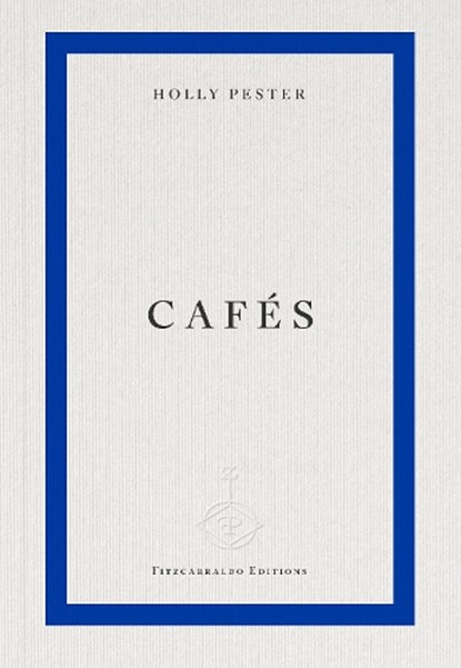Cafes, Holly Pester - Paperback - 9781804272022