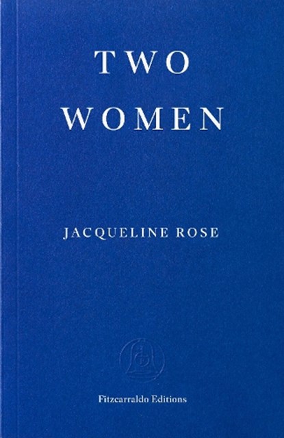 Two Women, Jacqueline Rose - Paperback - 9781804272657