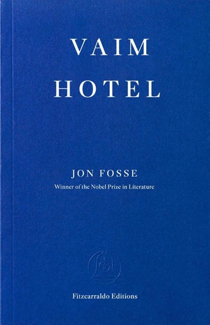 Vaim Hotel, Jon Fosse - Paperback - 9781804272671