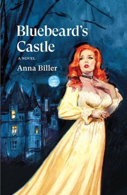 Bluebeard's Castle, Anna Biller - Paperback - 9781804291856