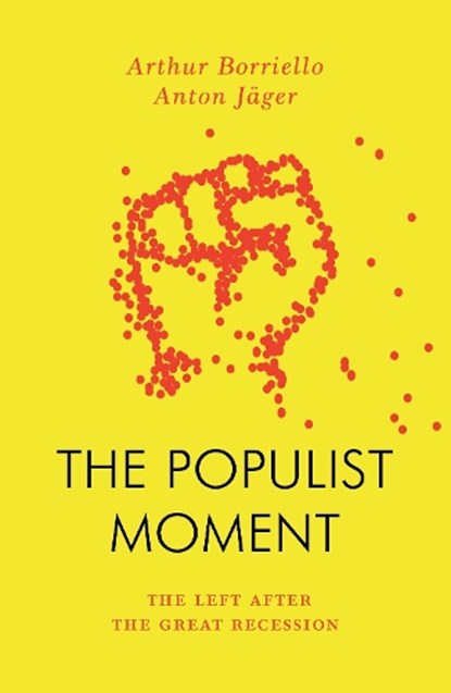 The Populist Moment, Anton Jager ; Arthur Borriello - Paperback - 9781804292488
