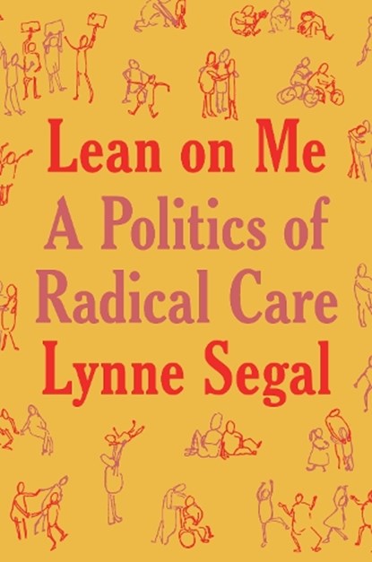 Lean on Me, Lynne Segal - Gebonden - 9781804292945