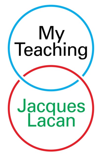 My Teaching, Jacques Lacan - Paperback - 9781804296011