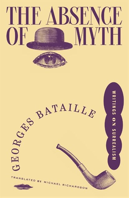 The Absence of Myth, Georges Bataille - Paperback - 9781804296592