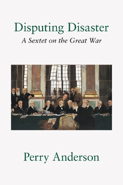 Disputing Disaster, Perry Anderson - Gebonden - 9781804297674