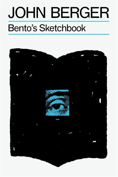 Bento's Sketchbook, John Berger - Paperback - 9781804298237