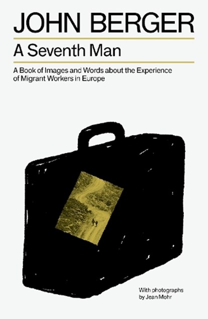A Seventh Man, John Berger - Paperback - 9781804298565
