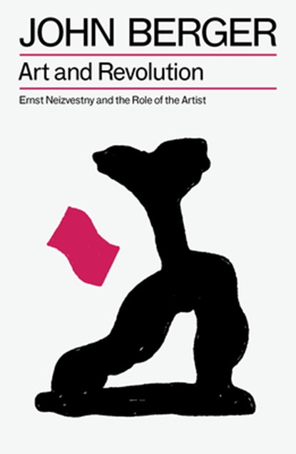 Art and Revolution, John Berger - Paperback - 9781804298596