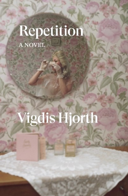 Repetition, Vigdis Hjorth - Paperback - 9781804298947