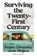Surviving the 21st Century, Noam Chomsky ; Jose Mujica ; Saul Alvidrez - Paperback - 9781804299517