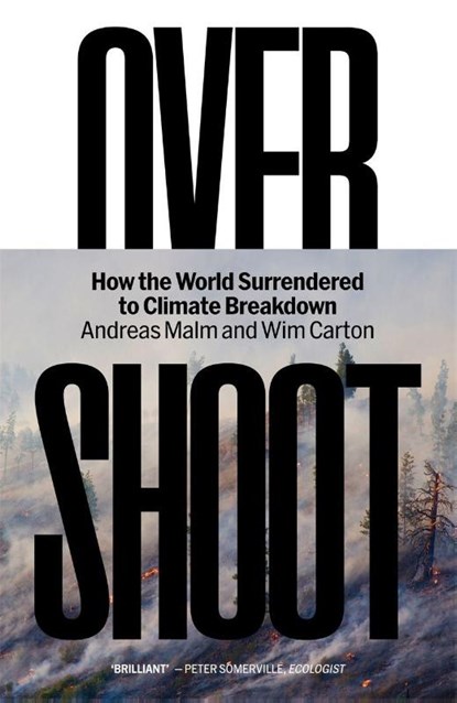 Overshoot, Andreas Malm ; Wim Carton - Paperback - 9781804299906