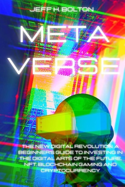 Metaverse, Jeff H Bolton - Paperback - 9781804318669