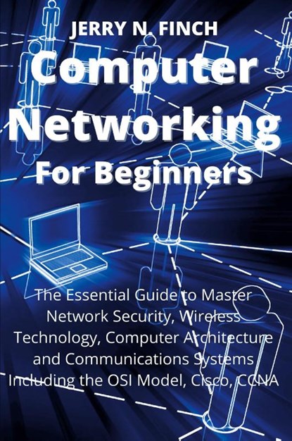 Computer Networking for Beginners, Jerry N Finch - Paperback - 9781804319420
