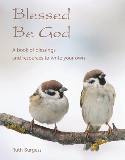 Blessed Be God, Ruth Burgess - Paperback - 9781804323472