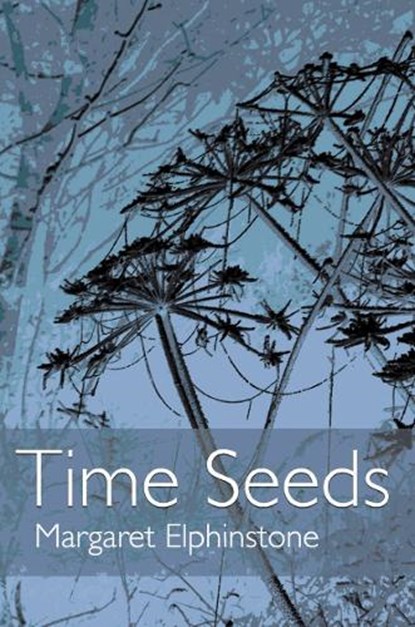 Time Seeds, Margaret Elphinstone - Paperback - 9781804324059