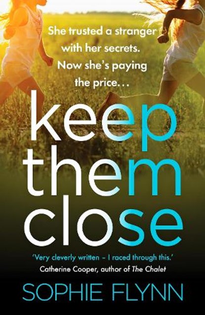 Keep Them Close, Sophie Flynn - Paperback - 9781804360293
