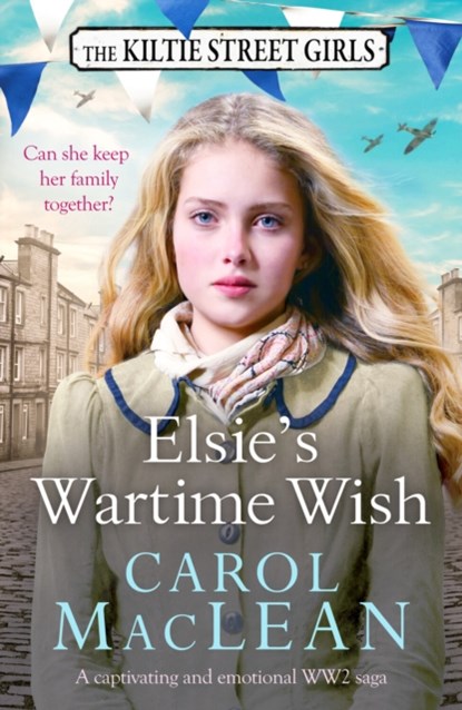 Elsie's Wartime Wish, Carol MacLean - Paperback - 9781804360392