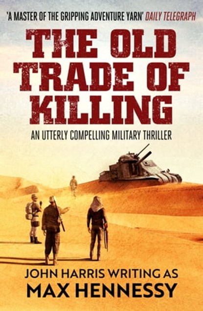 The Old Trade of Killing, Max Hennessy - Ebook - 9781804360576