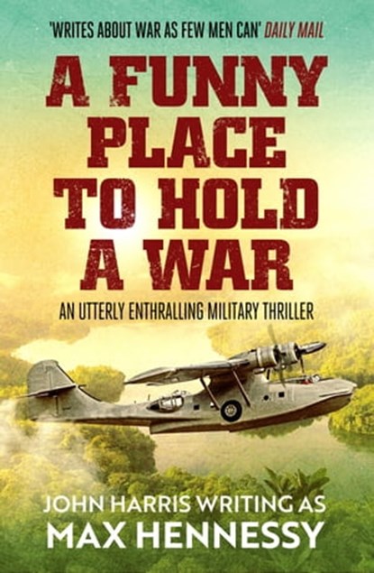 A Funny Place to Hold a War, Max Hennessy - Ebook - 9781804360583