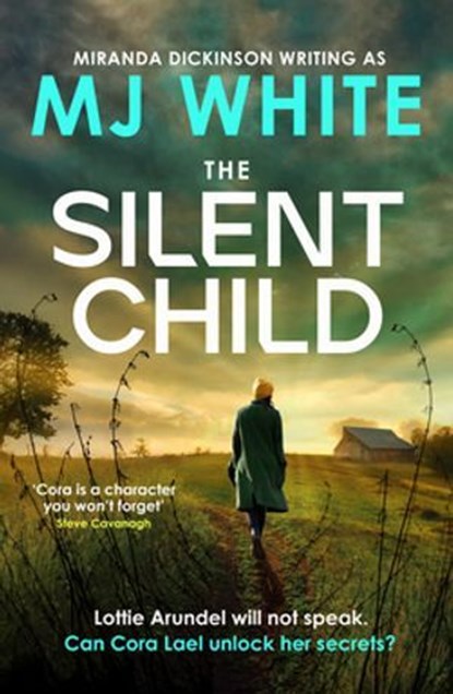 The Silent Child, MJ White - Ebook - 9781804360798