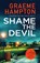 Shame the Devil, Graeme Hampton - Paperback - 9781804360835
