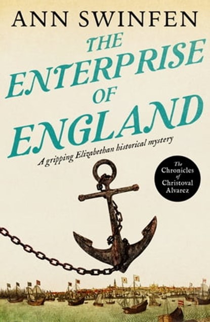 The Enterprise of England, Ann Swinfen - Ebook - 9781804361108